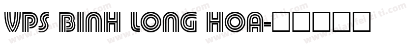 VPS Binh Long Hoa字体转换
